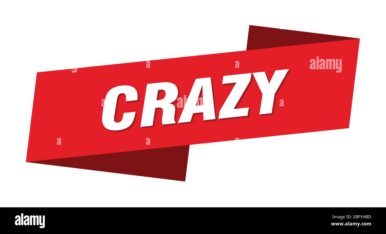 Crazy ribbon label sign hi-res stock photography and images - Alamy