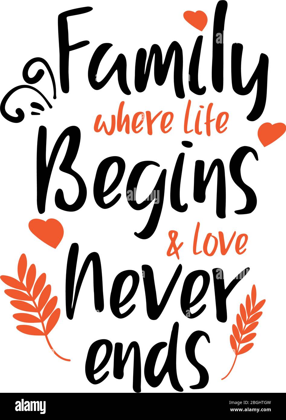 Family quote lettering typography. Family where life begins and love