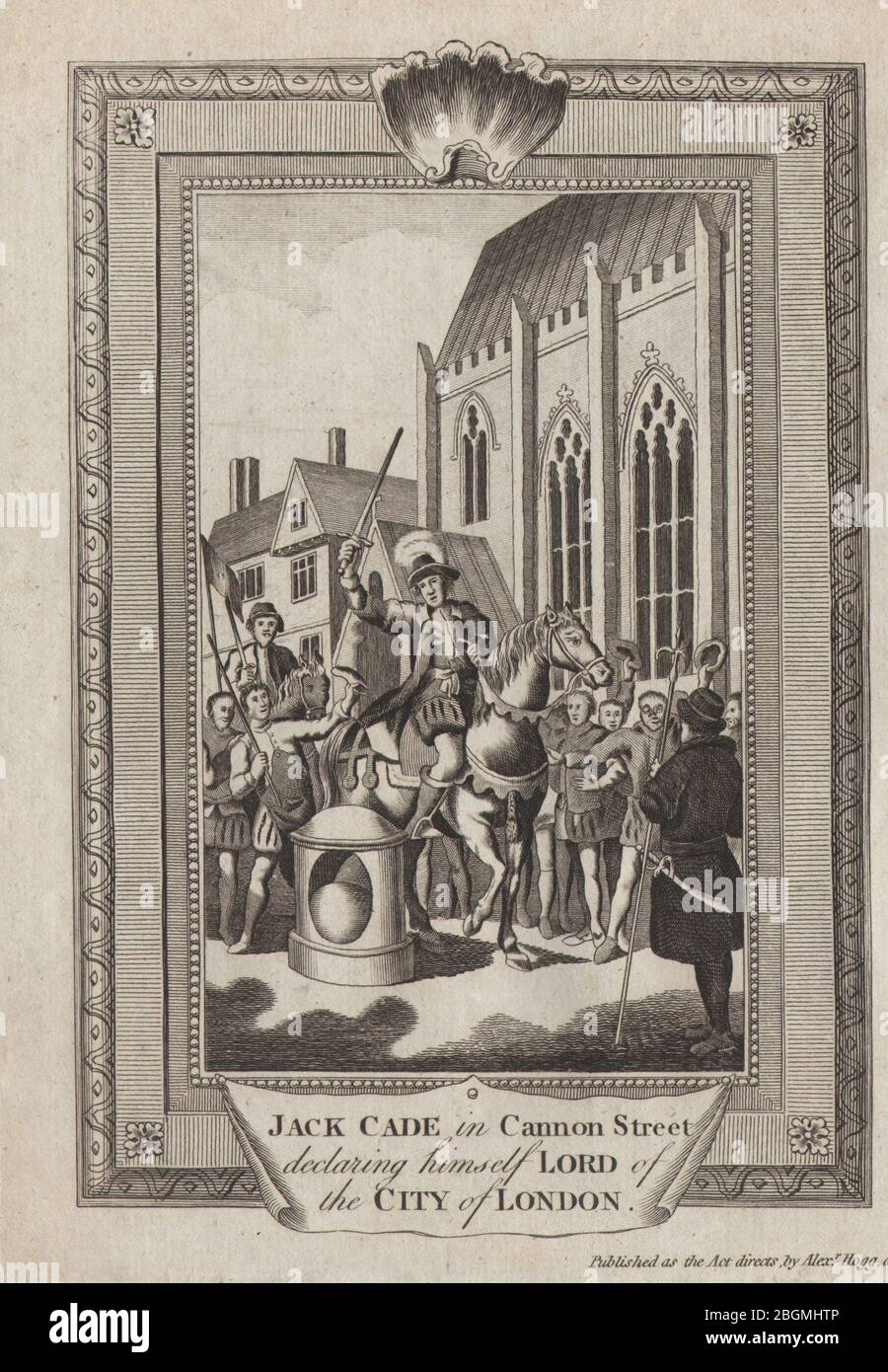 JACK CADE REBELLION 1450. Declaring himself Lord of the City of London  1784 Stock Photo