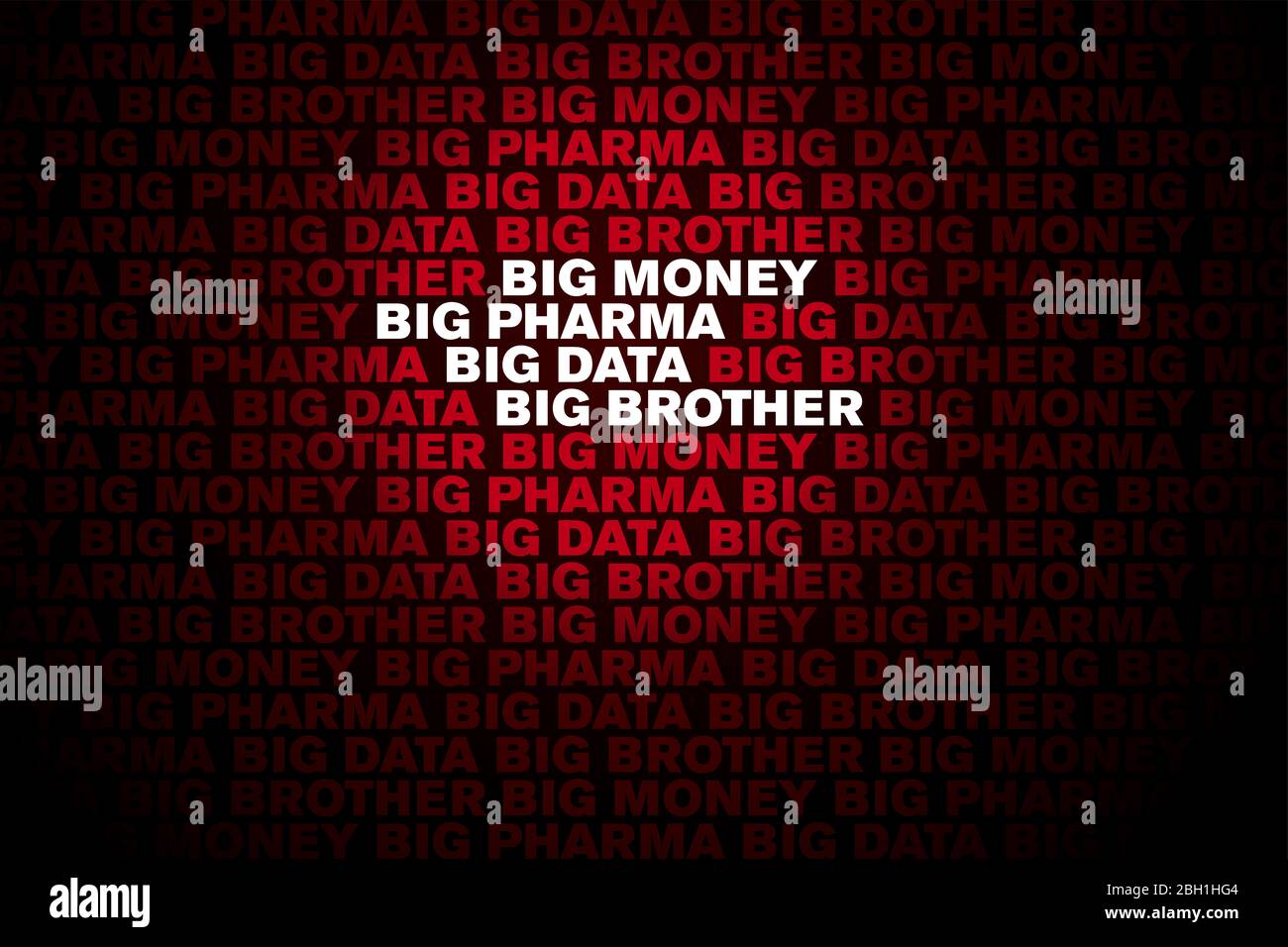 Big Pharma, Big Money, Data and Big Brother lettering background. Words shown in capital letters. Bold white and red letters on black background. Stock Photo