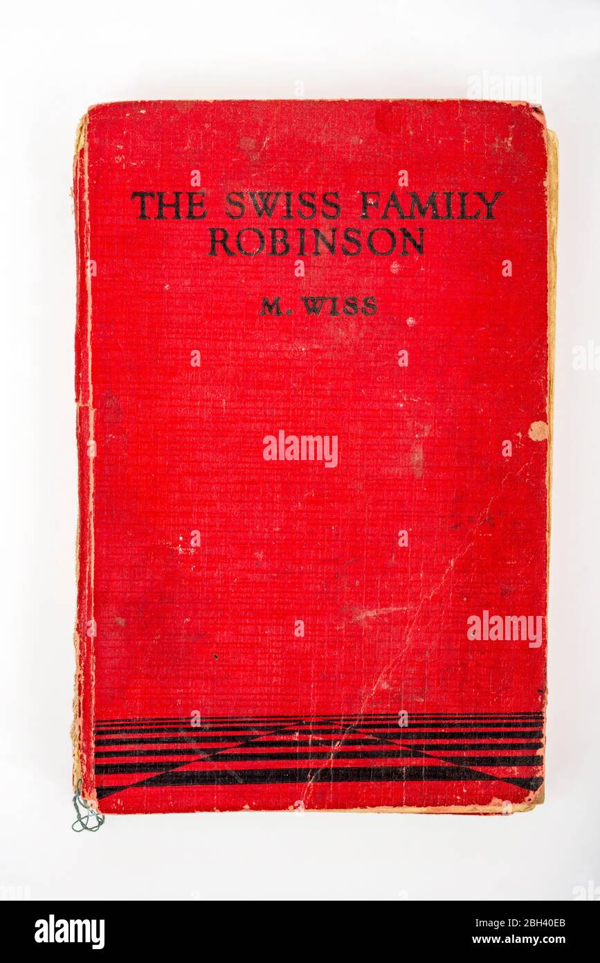 Antique Copy Of The Swiss Family Robinson Novel Stock Photo Alamy