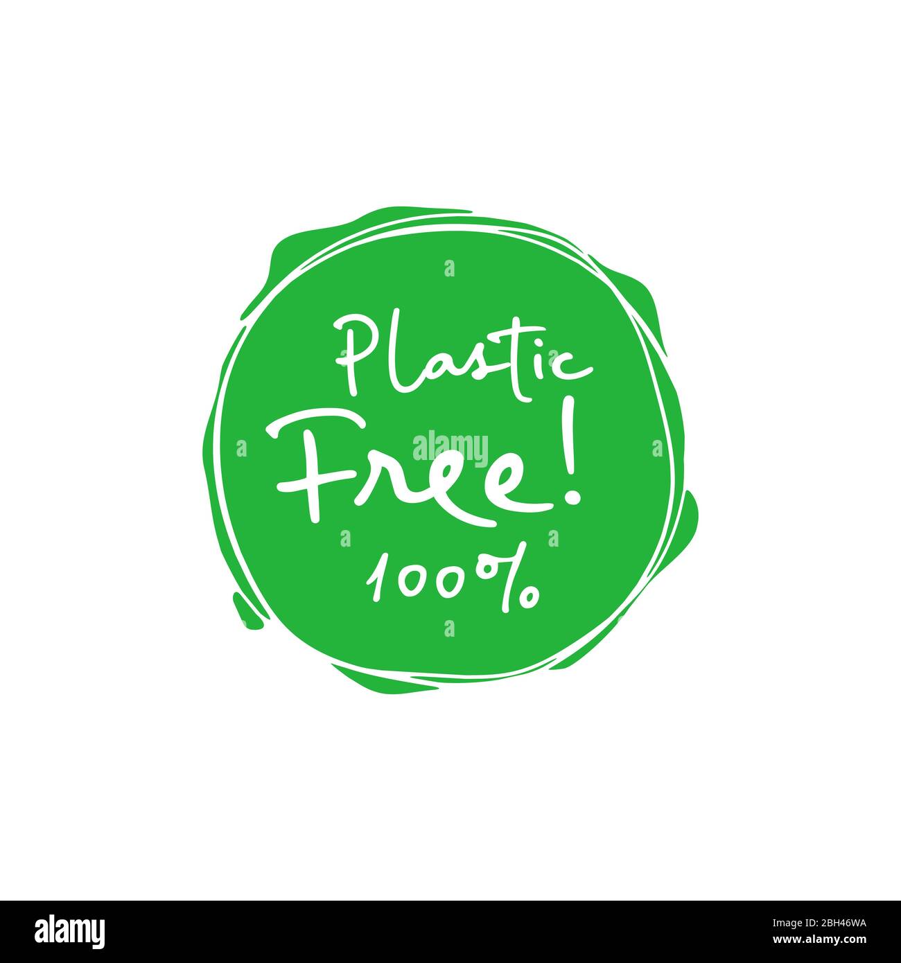 Plastic free 100 percent handwritten green sign. Eco friendly concept