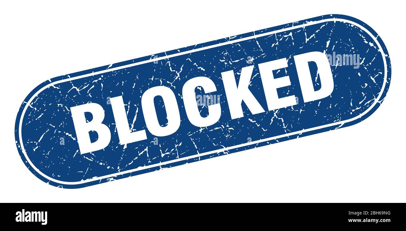 blocked sign. blocked grunge blue stamp. Label Stock Vector Image & Art ...
