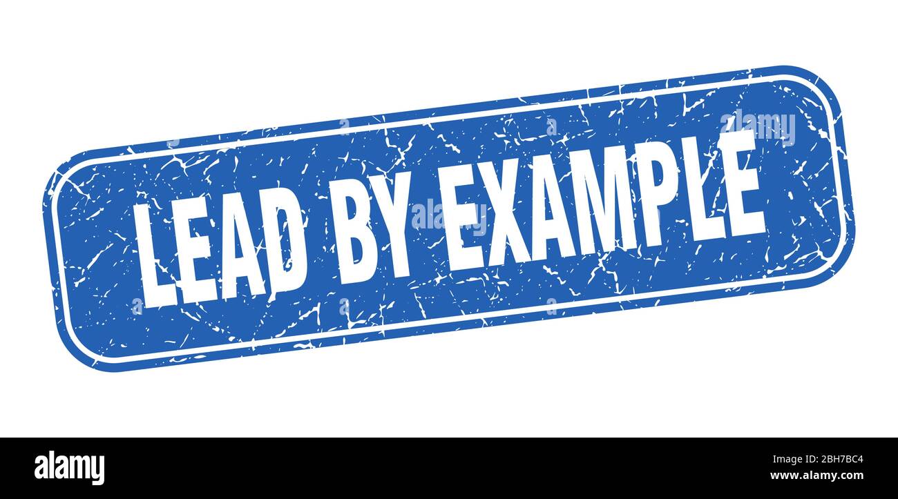 lead by example stamp. lead by example square grungy blue sign Stock