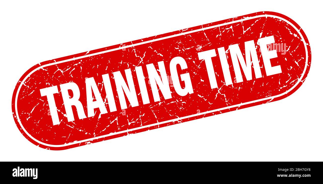 training time sign. training time grunge red stamp. Label Stock Vector ...