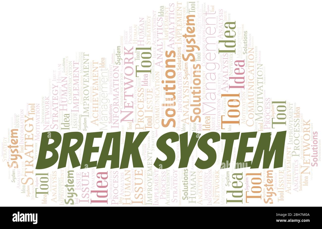 Break System typography vector word cloud. Wordcloud collage made with ...