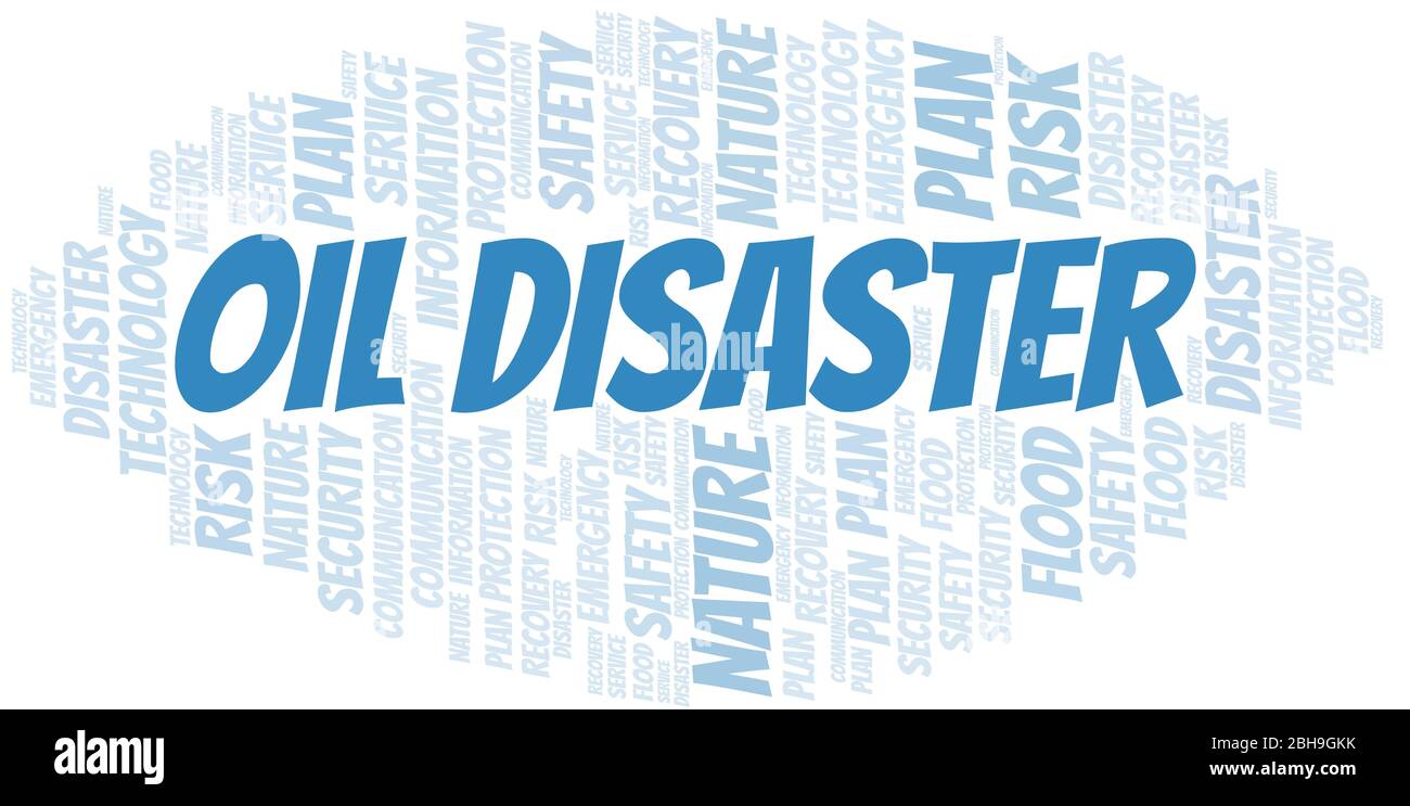 Oil Disaster typography vector word cloud. Wordcloud collage made with ...