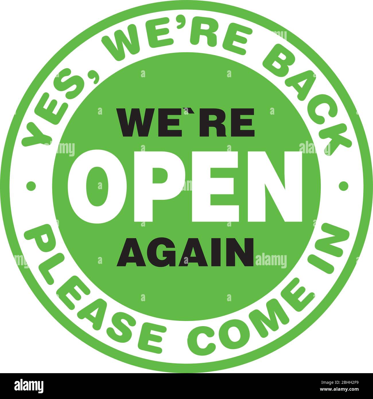 We are Open Again Signage or Entrance Sticker. We are back. Please Come