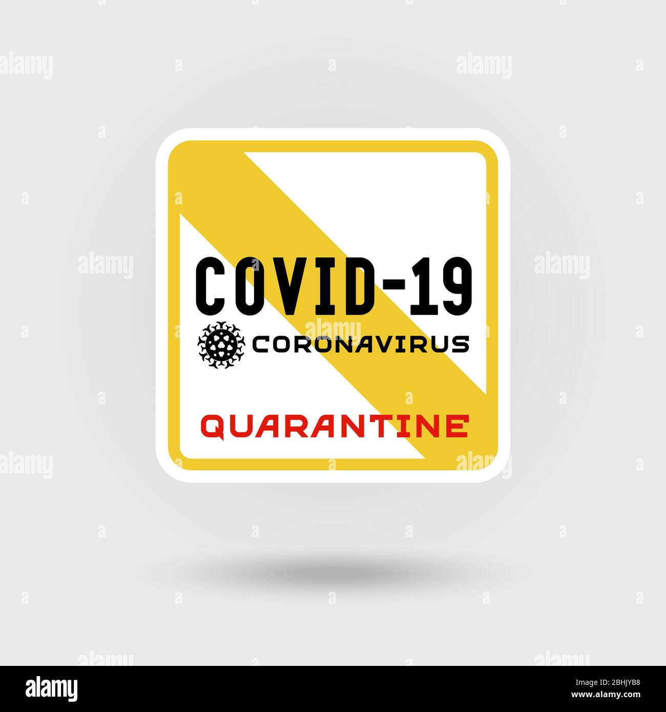 COVID-19 Coronavirus infection warning sign. Includes a stylized ...