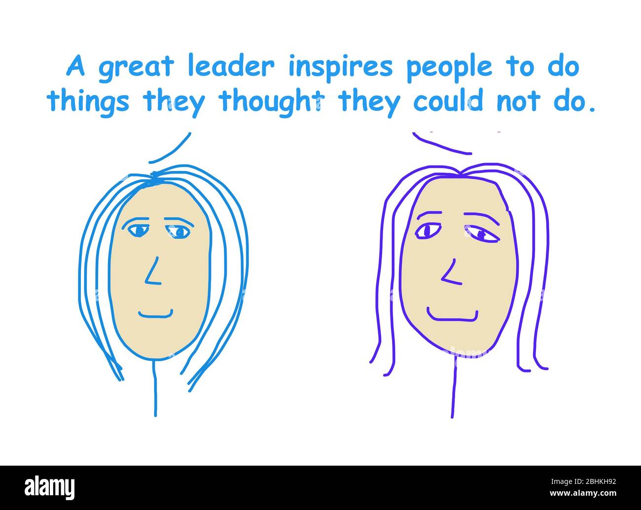 Color cartoon of two businesswomen saying a great leader inspires people to do things they thought they could not do. Stock Photo