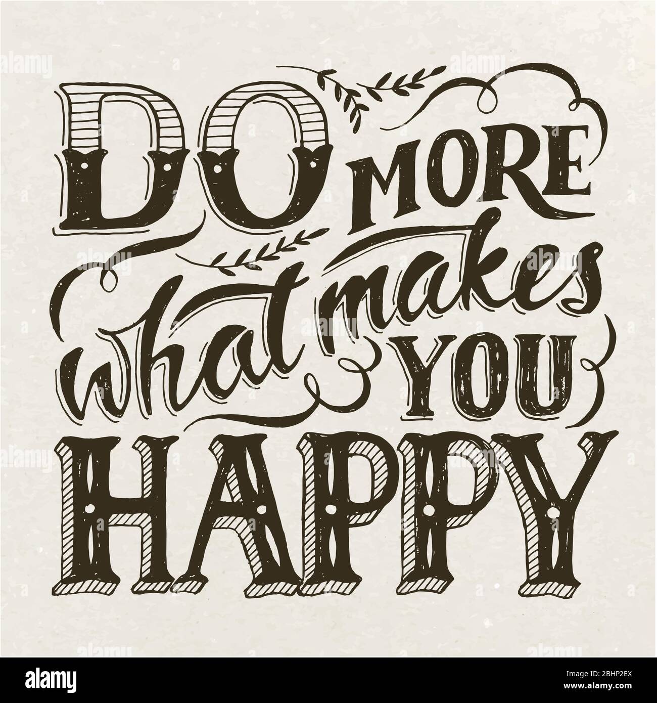 Do more what makes you happy motivational poster in vintage style Stock