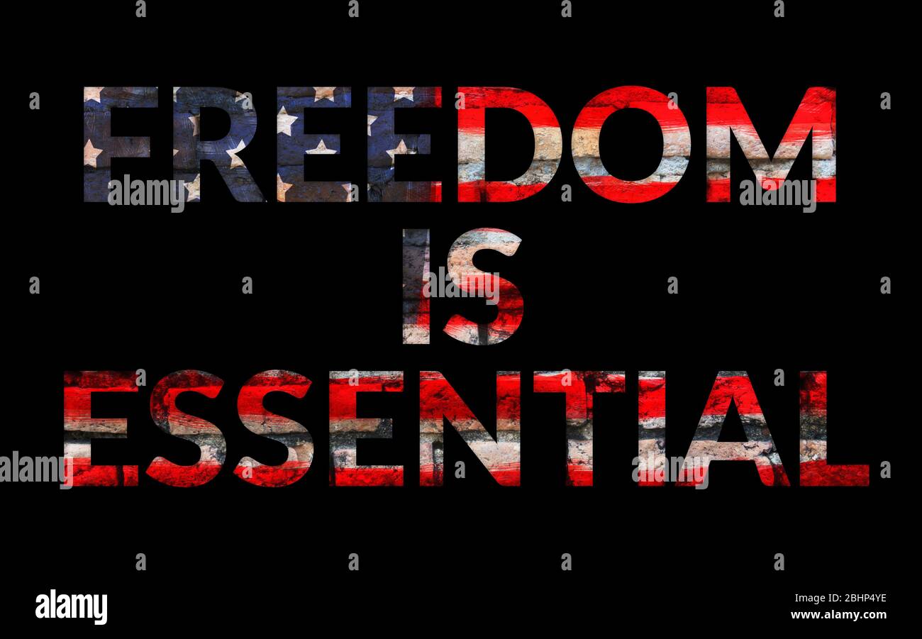 US anti-lockdown protests concept. text 'freedom is essential' on America flag wall painting background, grunge style Stock Photo
