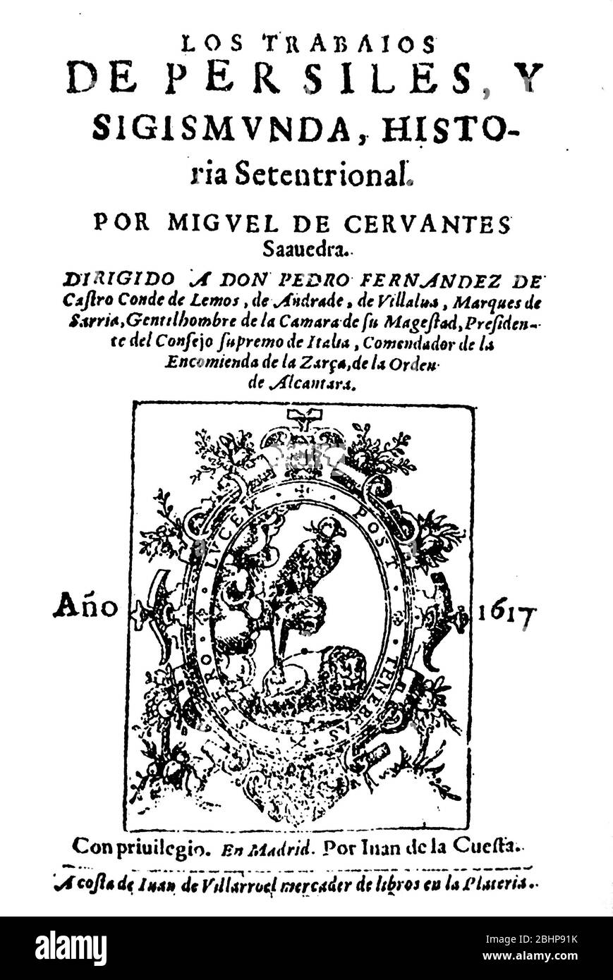 Title page of of The Travails of Persiles and Sigismunda novel by Miguel de Cervantes published in 1617. First edition Stock Photo