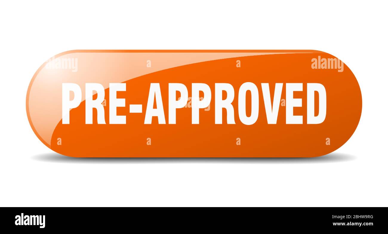 pre-approved button. pre-approved sign. key. push button. Stock Vector
