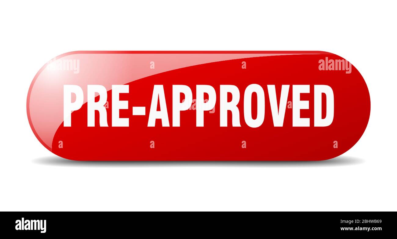 pre-approved button. pre-approved sign. key. push button. Stock Vector