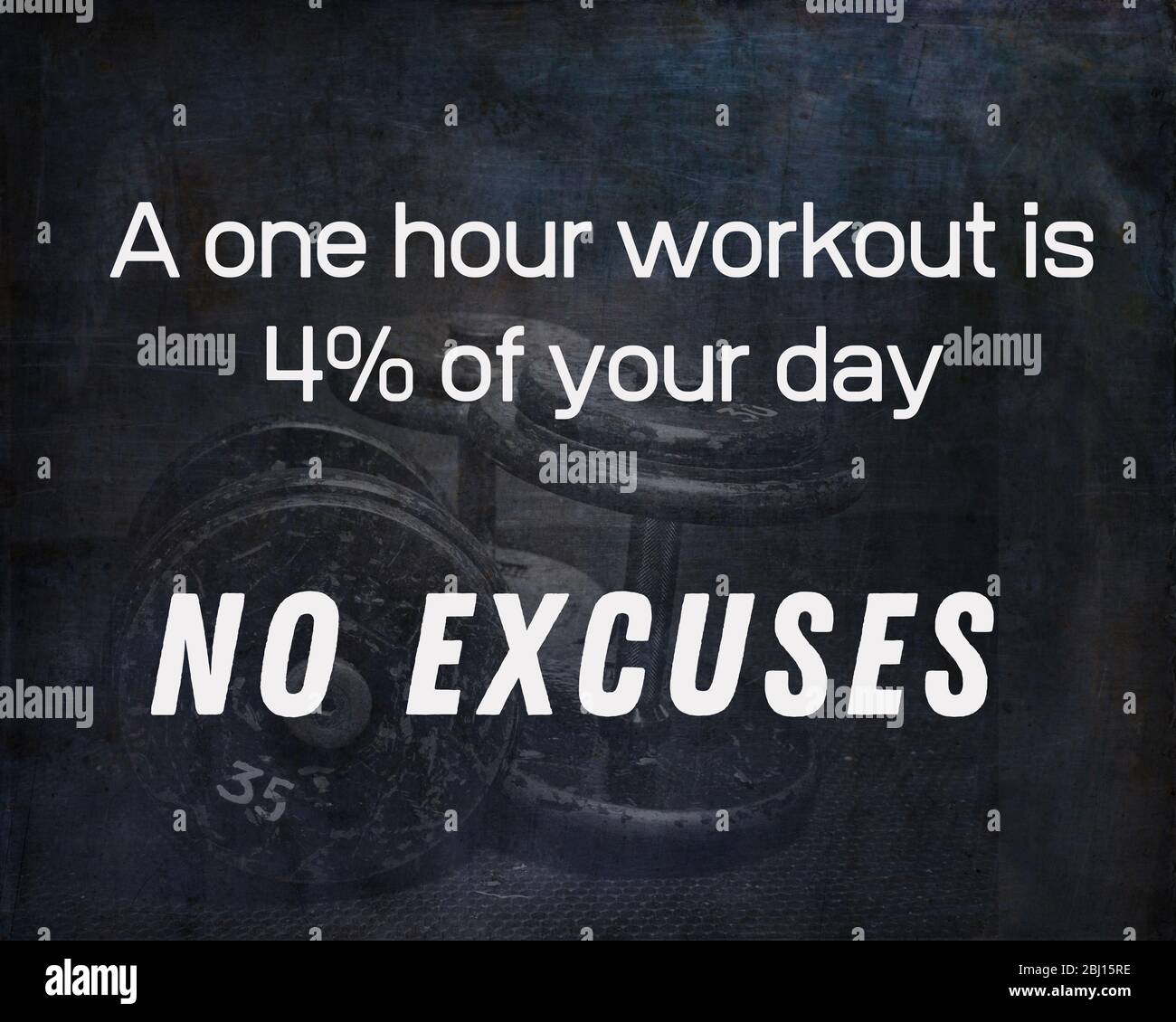 Inspirational Typographic Quote - A one hour workout is 4% of your day, no excuses Stock Photo