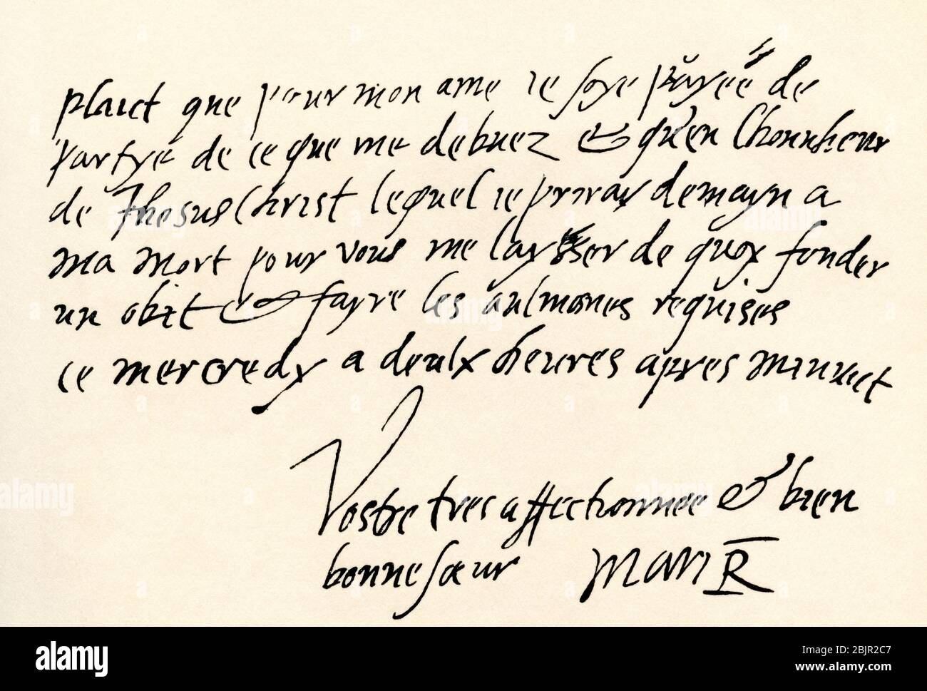 Extract from the last letter of Mary Queen of Scots to the king of France.  Mary, Queen of Scots, 1542 –1587, aka Mary Stuart or Mary I of Scotland. Queen of Scotland and Queen consort of France.  From Britain and Her Neighbours, 1485 - 1688, published 1923. Stock Photo