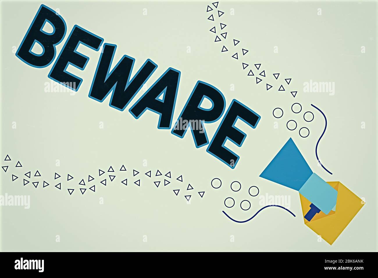 Word Writing Text Beware Business Photo Showcasing Used To Warn Someone To Be Very Careful About Something Or Someone Megaphone Coming Out Of An Open Stock Photo Alamy