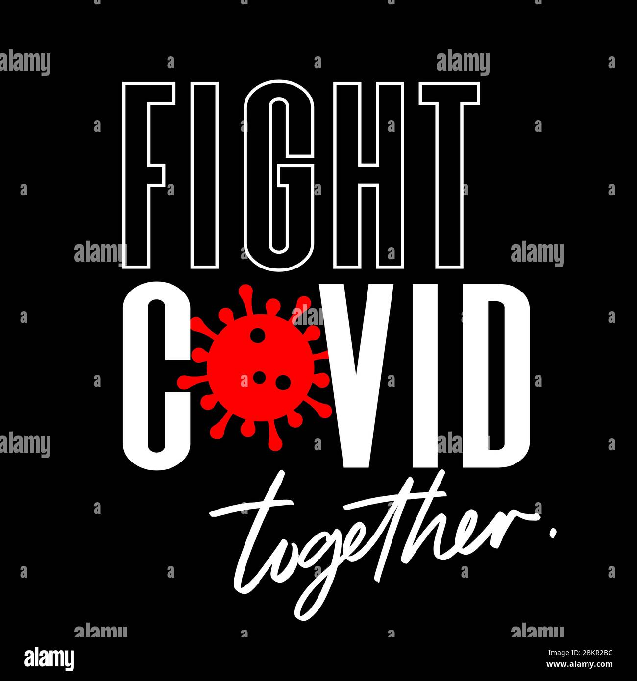 Fight Covid19 vector illustration on square black banner.keep going motivational phrase Stock