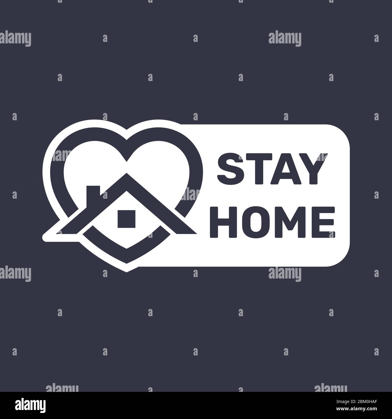 Stay at home. COVID 19 or coronavirus protection campaign logo. Self isolation appeal as sign or symbol. Virus prevention concept. Vector illustration Stock Vector