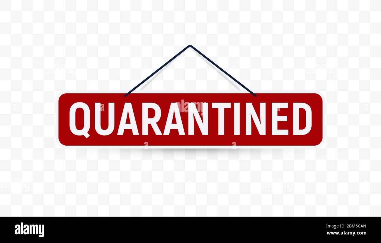 Quarantined hanging signboard red color vector isolated label template