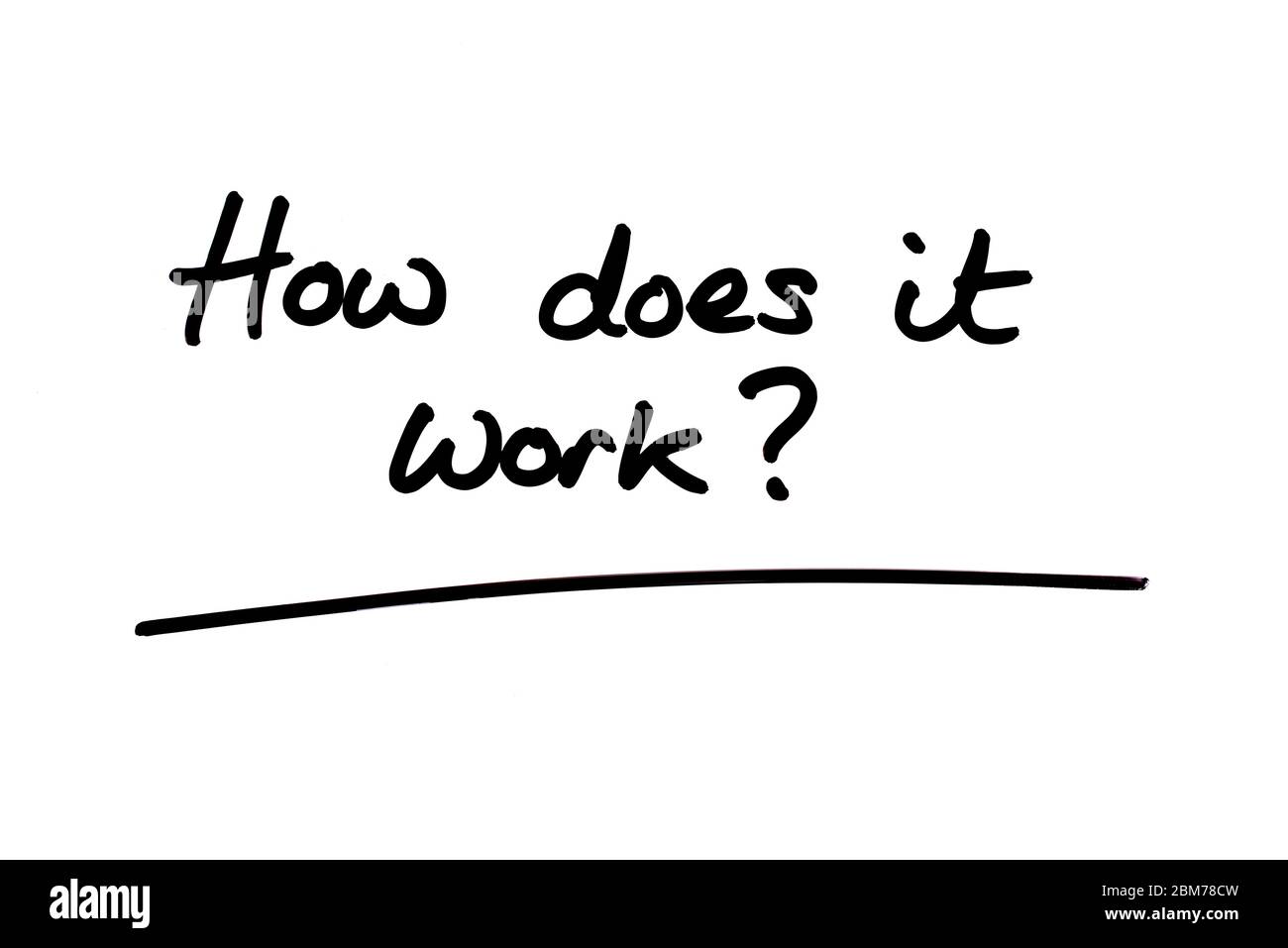 How Does It Work Handwritten On A White Background Stock Photo Alamy