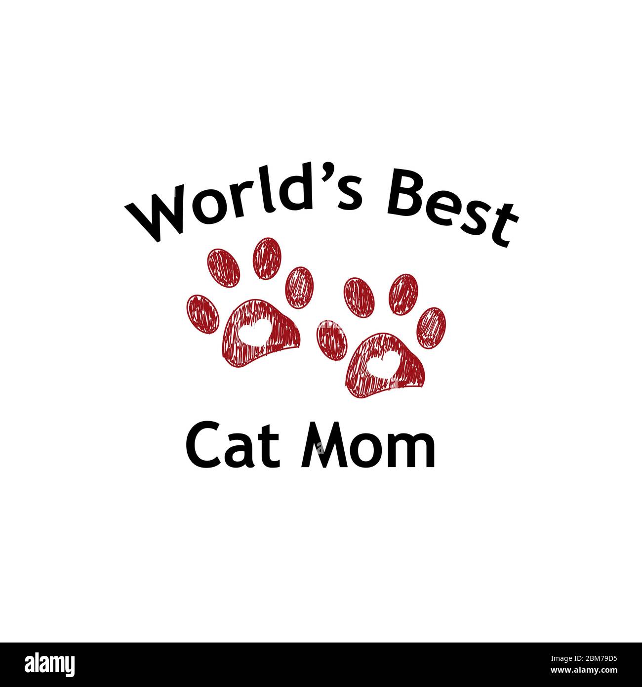 Red paw print and heart. World's Best Cat mom text. Happy Mother's Day ...