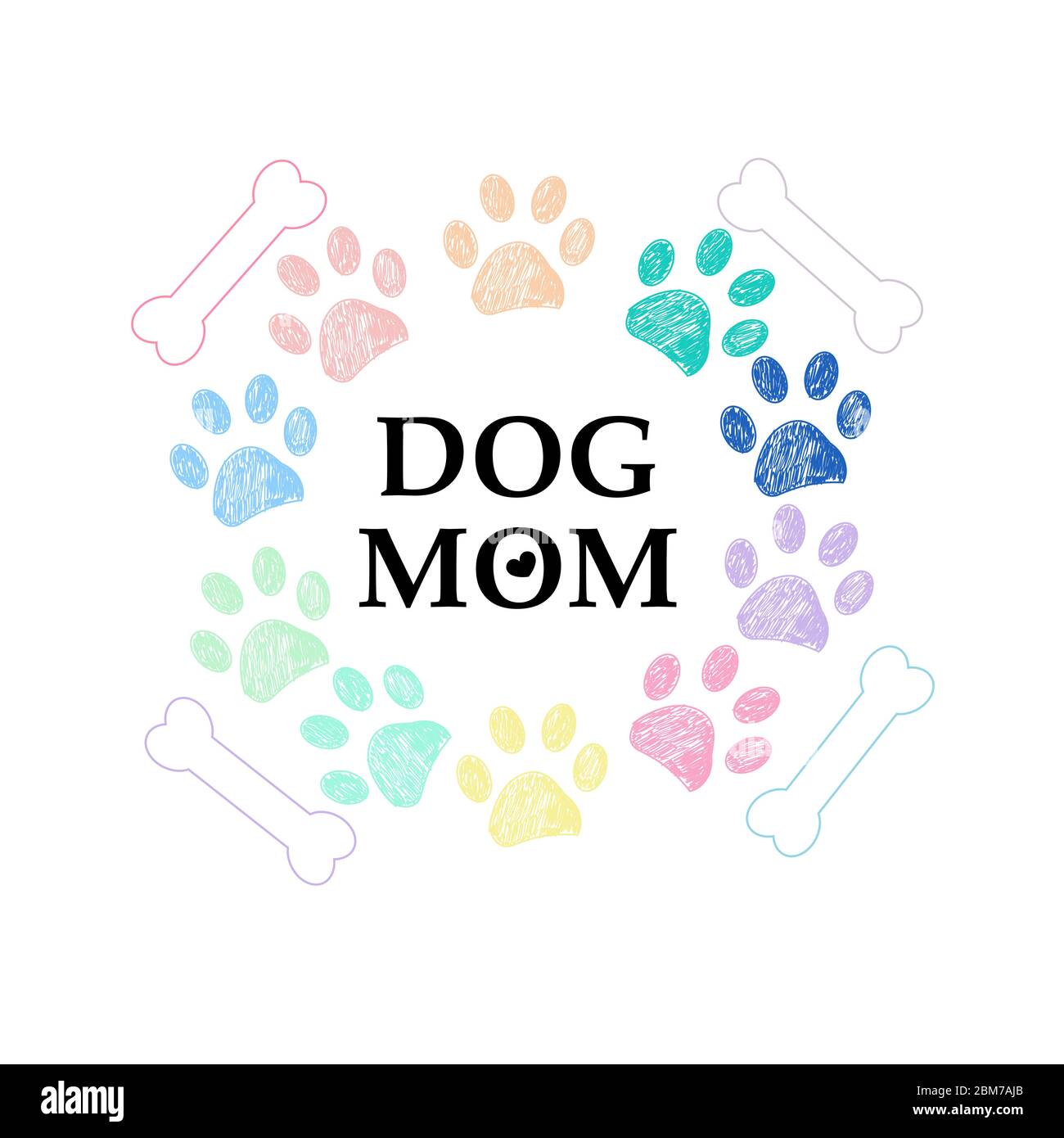 Colorful rainbow coloreds paw prints and bone. Dog mom text. Happy ...