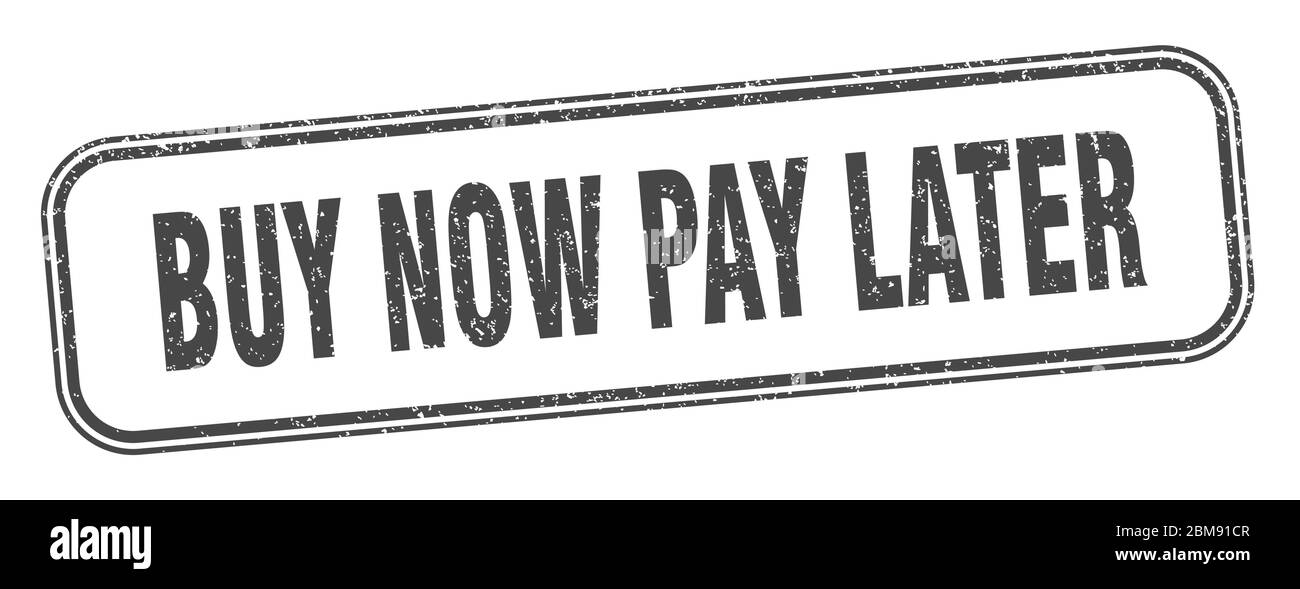 buy now pay later stamp. buy now pay later square grunge sign. label