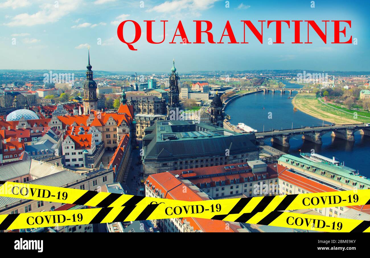 Quarantine in Germany. Panoramic view of Dresden city, bridges over Elbe river. No travel and lockdown concept. Coronavirus outbreak Covid-19 pandemic concept. Canceled tourist vacation. Barrier tape. Stock Photo