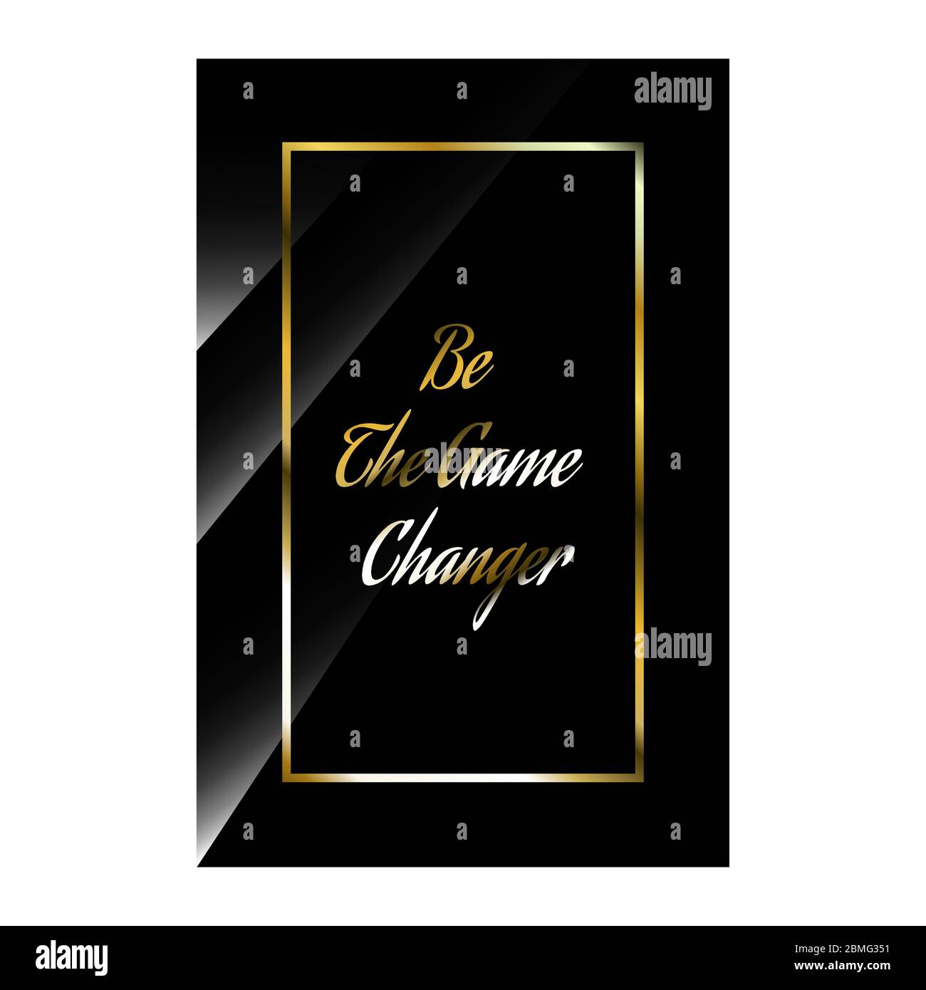 luxury styles positive quotes. be the game changer. beauty elegant inspiring quote vector typography banner design concept on black shine background Stock Vector