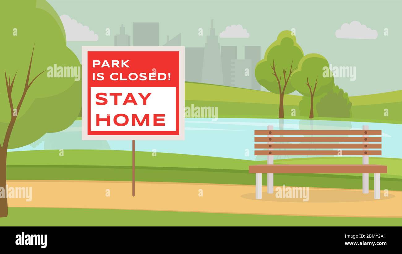 City park and placard with text park is closed stay home. Urban park with lake during global pandemic of Coronavirus COVID-19 vector flat illustration. Quarantine and self isolation concept. Stock Vector