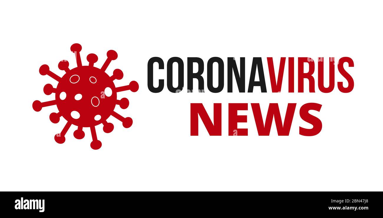 Covid 19 News Banner Poster. Novel Coronavirus Covid 19 Stock Photo