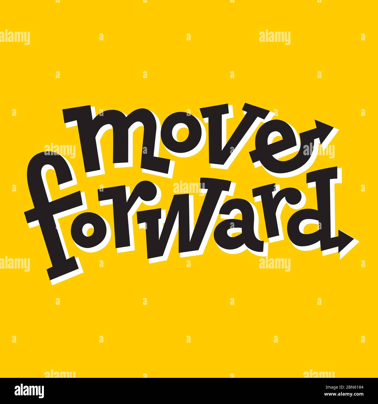 Move forward. Hand drawn motivational quote typography vector