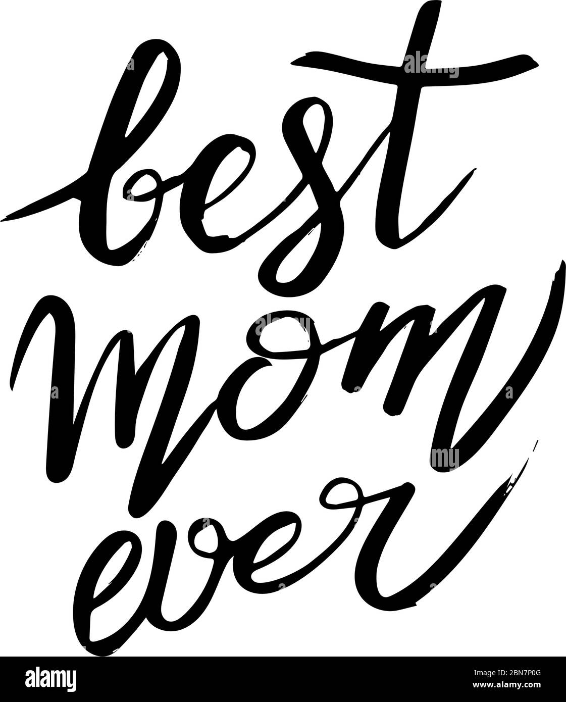 Best Mom Ever Lettering For Mothers Day Stock Vector Image And Art Alamy