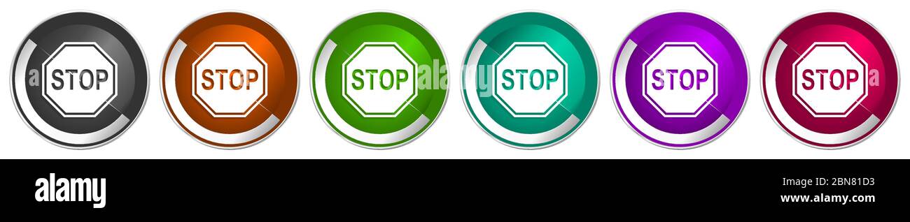 Stop icon set, sign, danger, warning silver metallic chrome border vector  web buttons in 6 colors options for webdesign Stock Vector Image & Art -  Alamy
