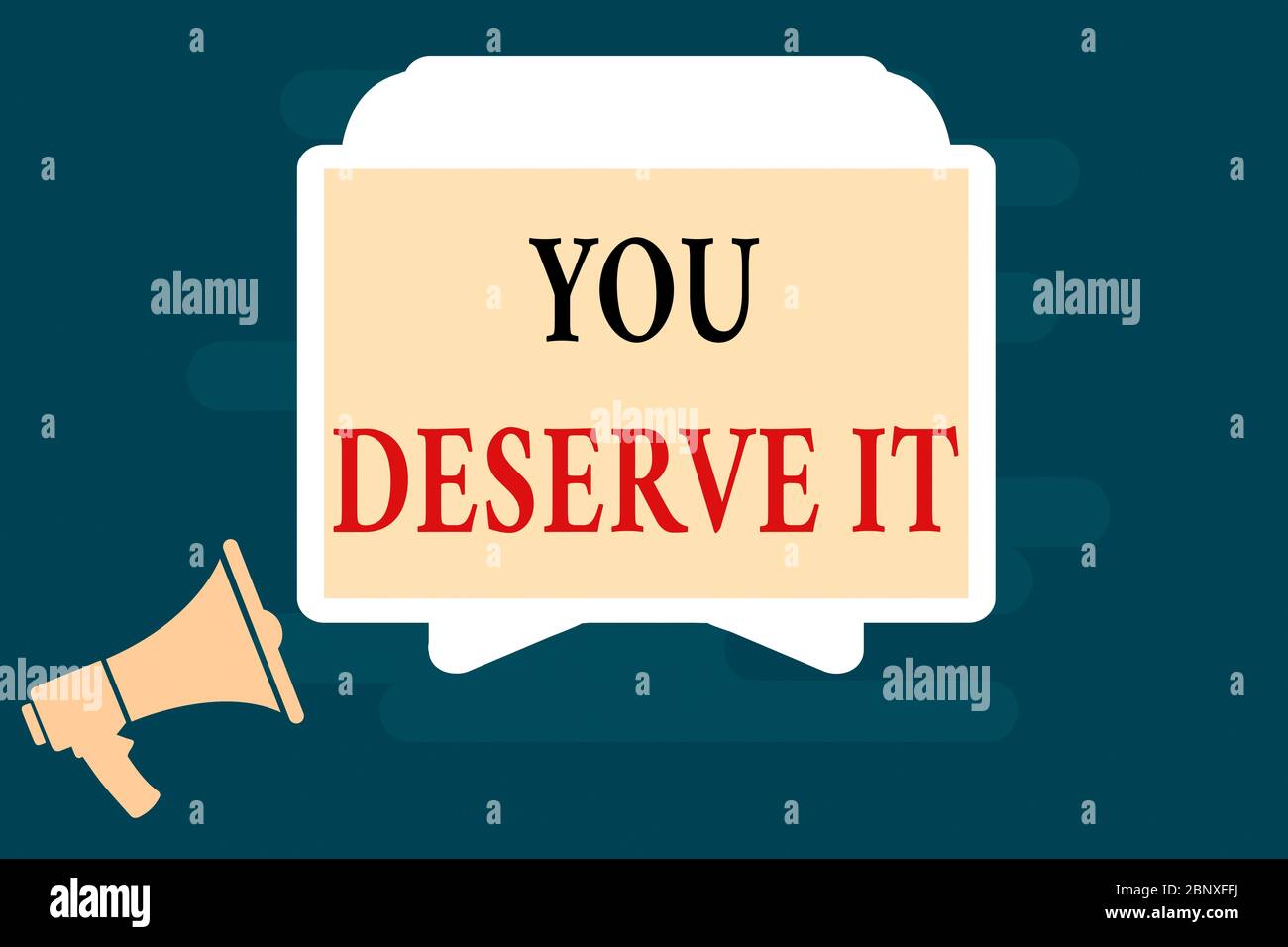 Handwriting text writing You Deserve It. Conceptual photo should have ...