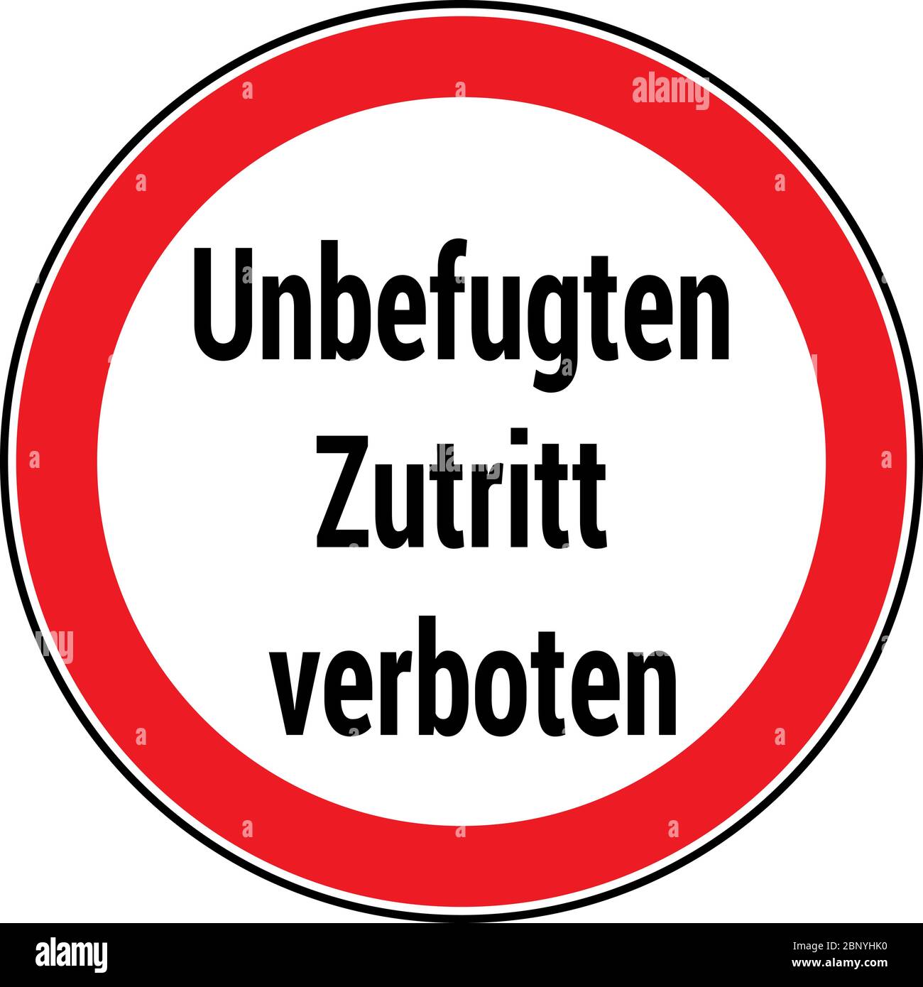 Verbotsschild 'Zutritt für Unbefugte verboten', Alu, Ø60cm