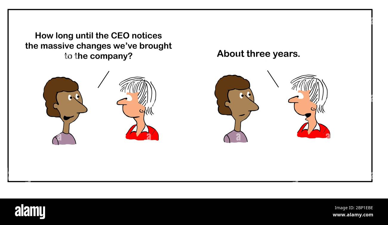 Color cartoon of woman executive tells another woman executive that CEO will not notice their changes for three years. Stock Photo