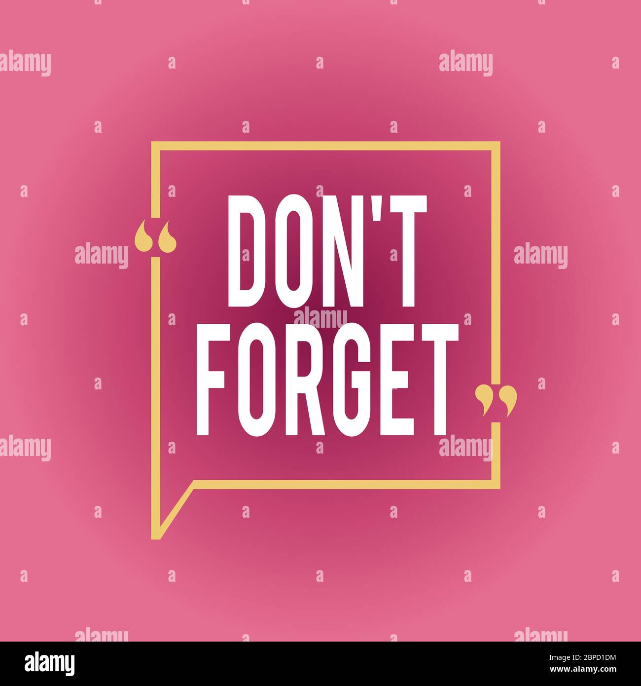 Writing note showing Dont Forget. Business concept for used to remind ...