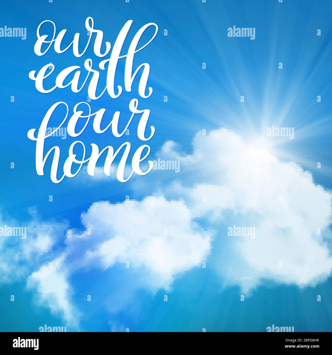 Our Earth our home. Template for poster with handdrawn lettering ...