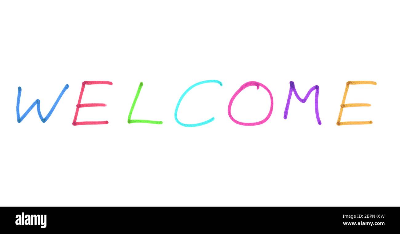 Welcome - Colorful handwritten text on white background Stock Photo - Alamy