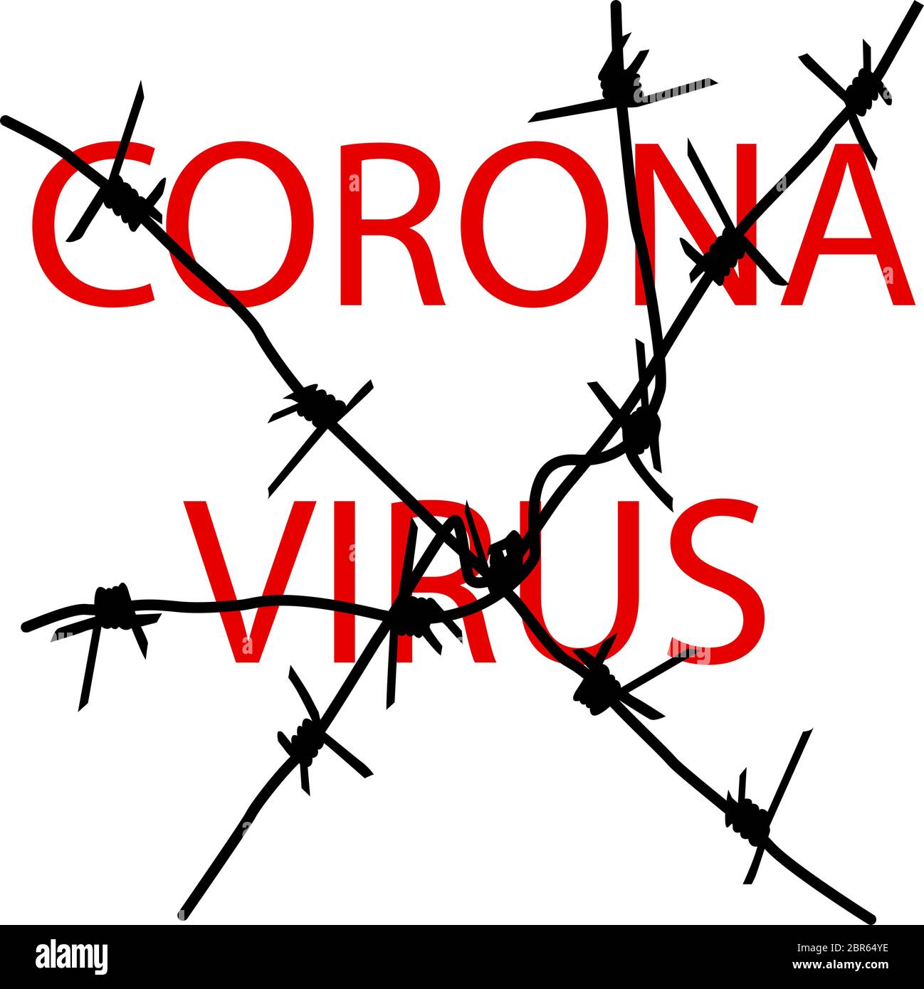 Stop coronavirus behind barbed wire on a white background. Stock Vector