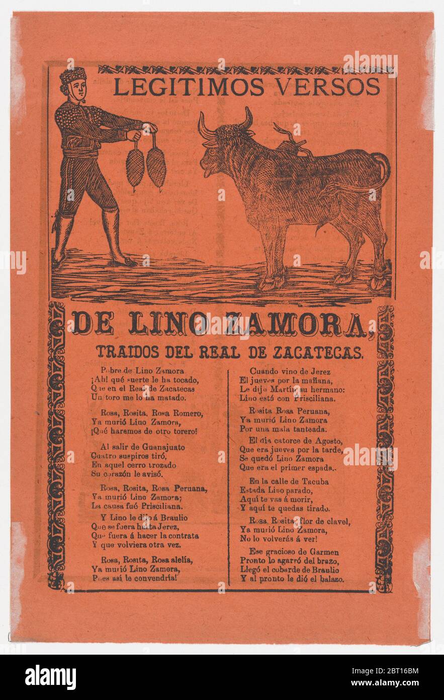 Broadside containing on recto, the legitimate verses of Lino Zamora brought from Real de Zacatecas (image of toreador and bull by Manilla) and a funeral scene on verso (?Posada), 1902 (published). Stock Photo