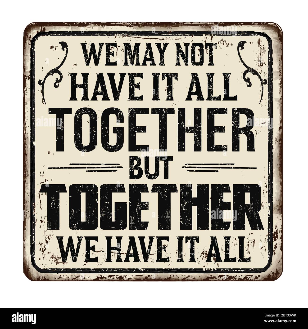 Targa In Metallo Con Frase We May Not Have It All Together, Decorazione Parete 20,3 X 30,5 Cm, Stampa UV, Fori Preforati