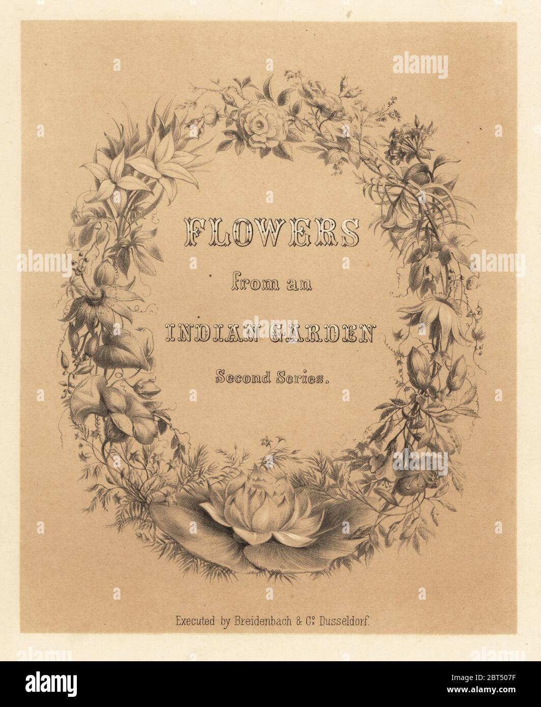Calligraphic title page with wreath of flowers. Tinted lithograph from Emily Edens Flowers from an Indian Garden: Second Series: Hope, Breidenbach & Co, Dusseldorf, 1860s. Eden was an English female aristocratic writer, novelist and traveler who accompanied her brother George in India from 1836 to 1842. Stock Photo