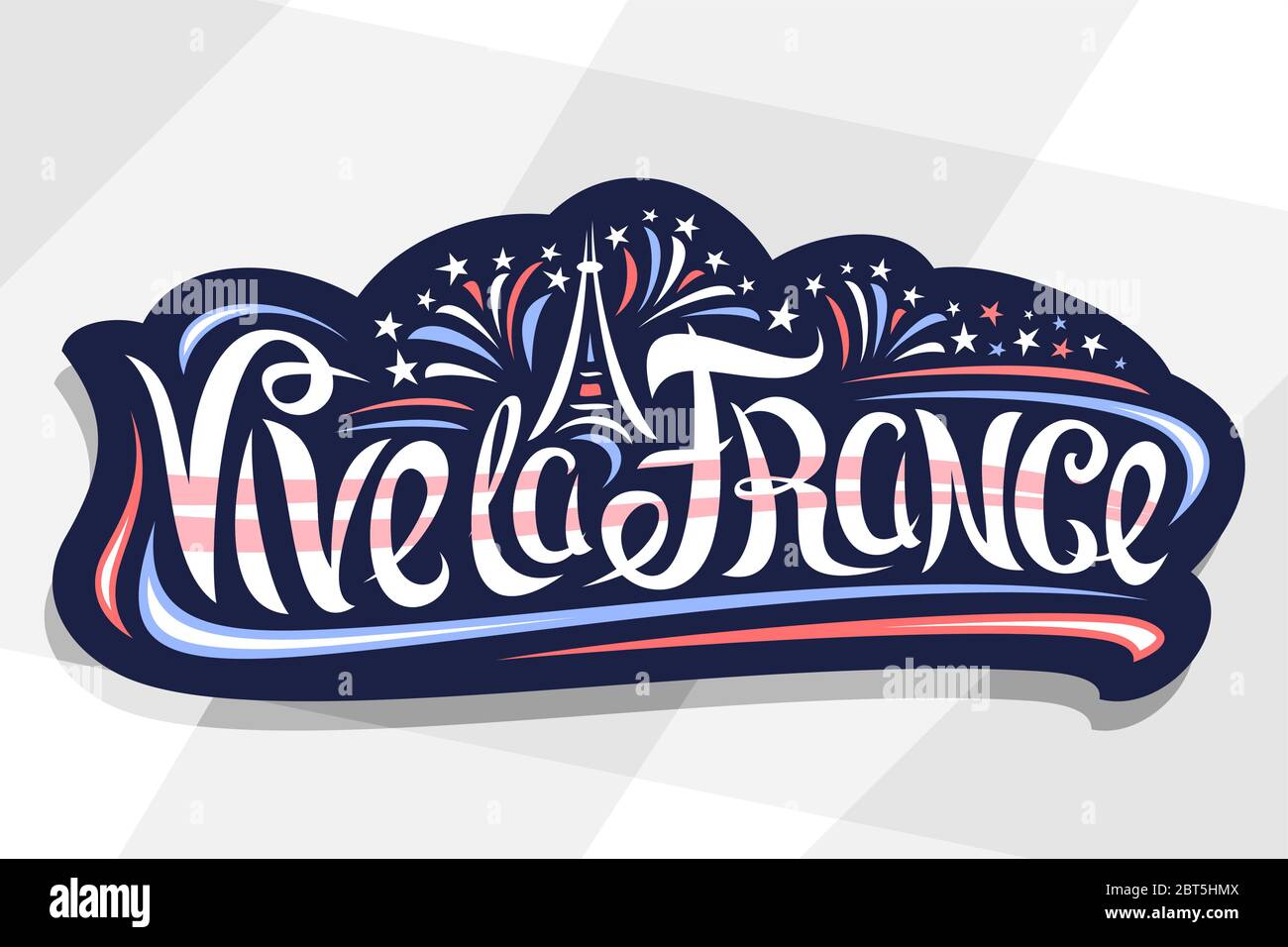 Vector french slogan Vive la France, blue sticker with cartoon fireworks and decorative art Eiffel Tower, french patriotic poster with unique brush le Stock Vector
