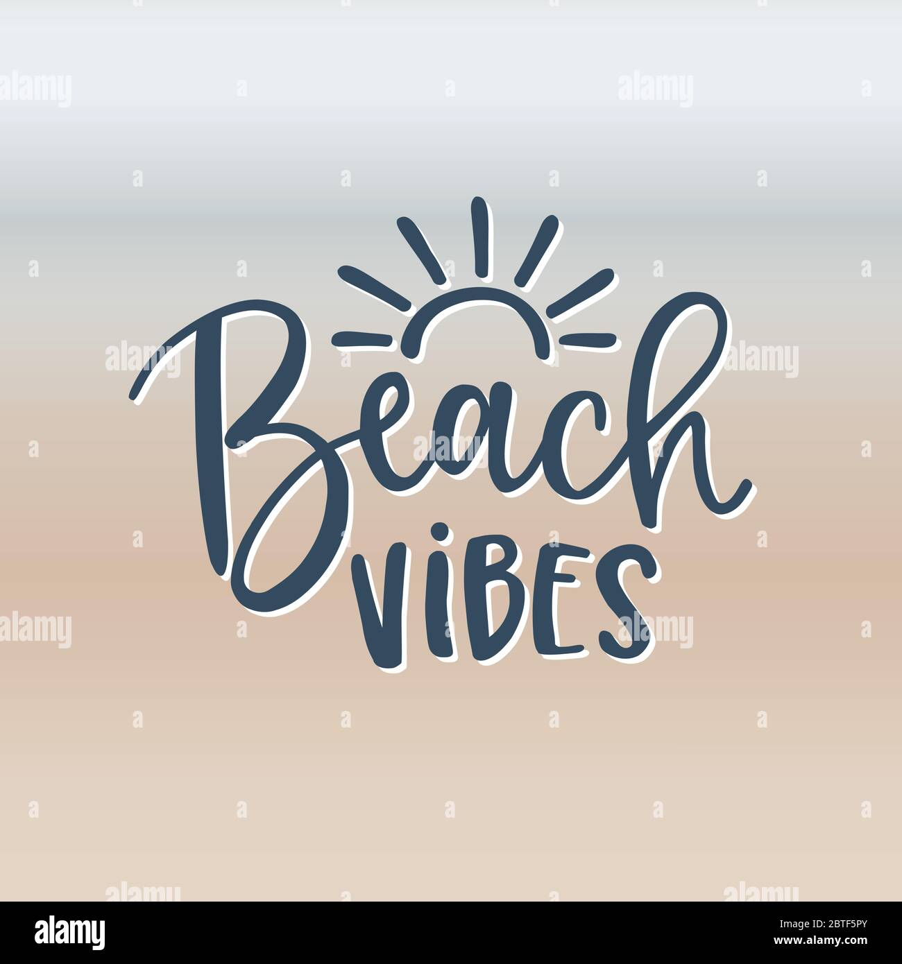 Beach vibes. Handlettering quote card with sun icon. Abstract blurred