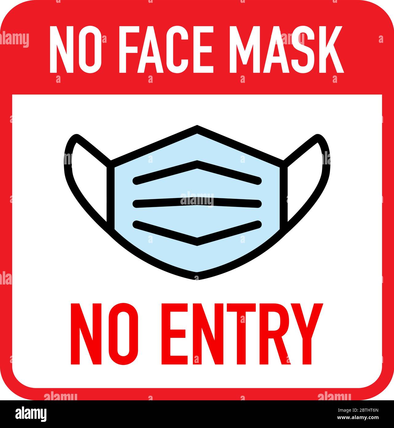 No face mask No entry sign. Information warning sign about quarantine measures in public places. Restriction and caution COVID-19. Vector used for web Stock Vector