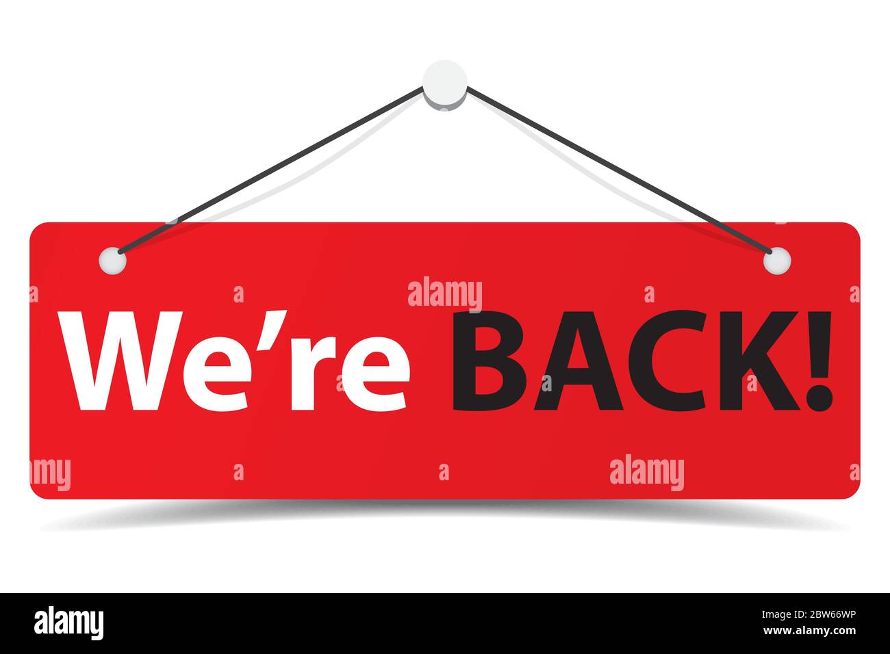 Business "we're back" door signage for unlock marketing promotion Premium vector design eps 10. Stock Vector